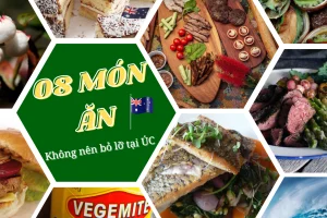 08 ĐẶC SẢN NƯỚC ÚC "BẠN KHÔNG NÊN BỎ LỠ"