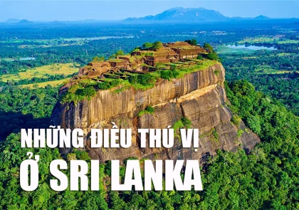 Những điều thú vị có thể bạn chưa biết về Hòn ngọc Ấn Độ Dương Sri Lanka